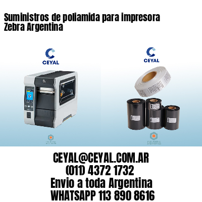 Suministros de poliamida para impresora Zebra Argentina