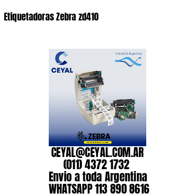 Etiquetadoras Zebra zd410