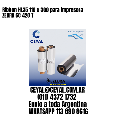 Ribbon HL35 110 x 300 para impresora ZEBRA GC 420 T