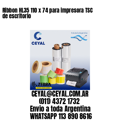 Ribbon HL35 110 x 74 para impresora TSC de escritorio