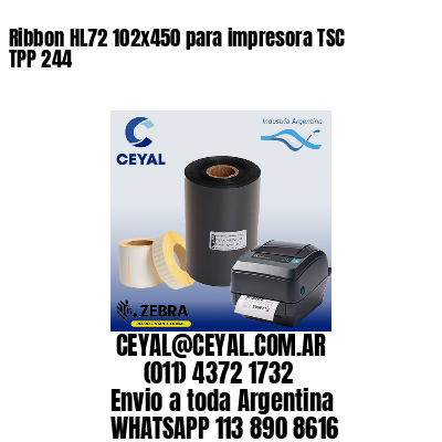 Ribbon HL72 102×450 para impresora TSC TPP 244