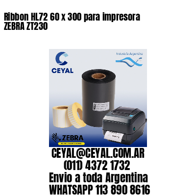 Ribbon HL72 60 x 300 para impresora ZEBRA ZT230