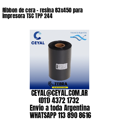 Ribbon de cera – resina 83×450 para impresora TSC TPP 244