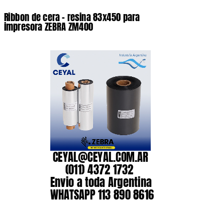 Ribbon de cera – resina 83×450 para impresora ZEBRA ZM400