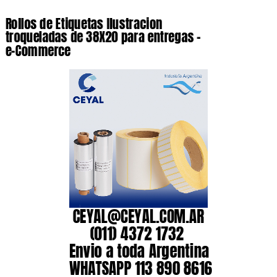 Rollos de Etiquetas Ilustracion troqueladas de 38X20 para entregas – e-Commerce