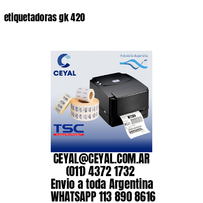 etiquetadoras gk 420