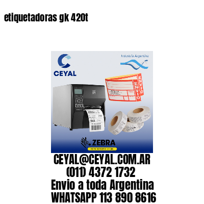 etiquetadoras gk 420t