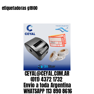 etiquetadoras gt800