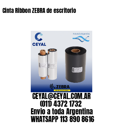 Cinta Ribbon ZEBRA de escritorio