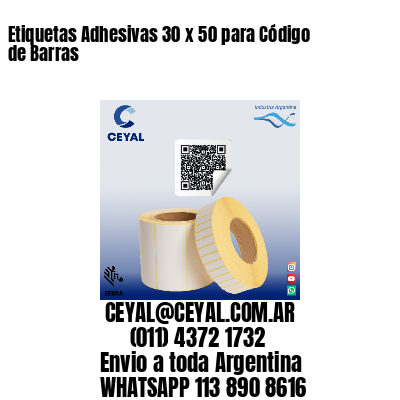 Etiquetas Adhesivas 30 x 50 para Código de Barras