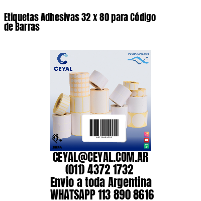 Etiquetas Adhesivas 32 x 80 para Código de Barras