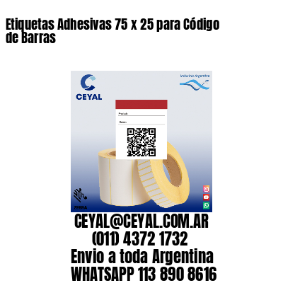 Etiquetas Adhesivas 75 x 25 para Código de Barras