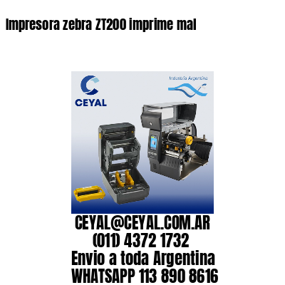 Impresora zebra ZT200 imprime mal