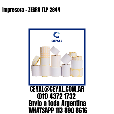 impresora – ZEBRA TLP 2844