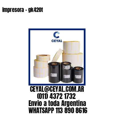 impresora – gk420t