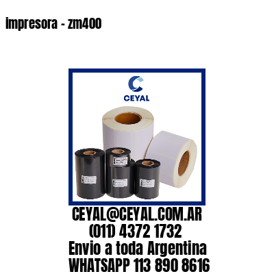 impresora – zm400