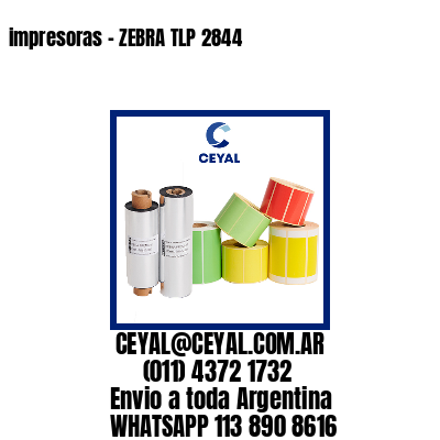impresoras – ZEBRA TLP 2844