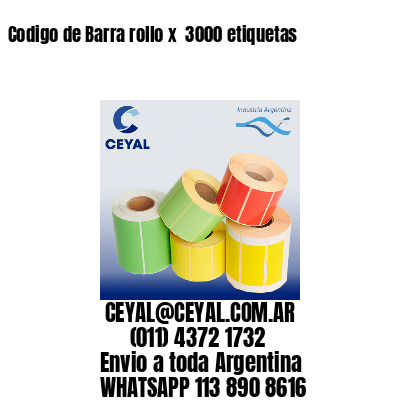 Codigo de Barra rollo x  3000 etiquetas