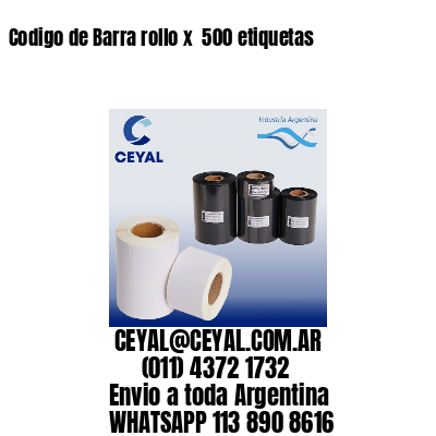 Codigo de Barra rollo x  500 etiquetas