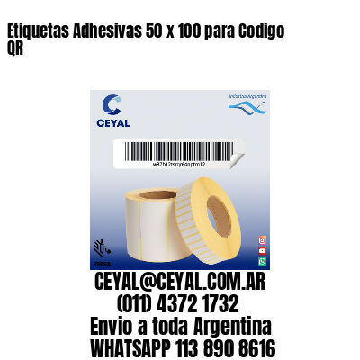 Etiquetas Adhesivas 50 x 100 para Codigo QR