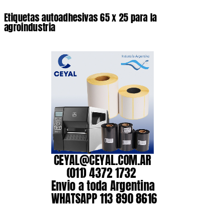 Etiquetas autoadhesivas 65 x 25 para la agroindustria