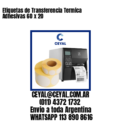 Etiquetas de Transferencia Termica Adhesivas 60 x 20