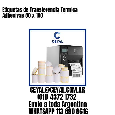 Etiquetas de Transferencia Termica Adhesivas 80 x 100
