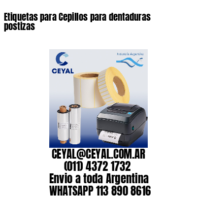 Etiquetas para Cepillos para dentaduras postizas
