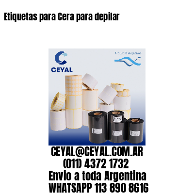 Etiquetas para Cera para depilar