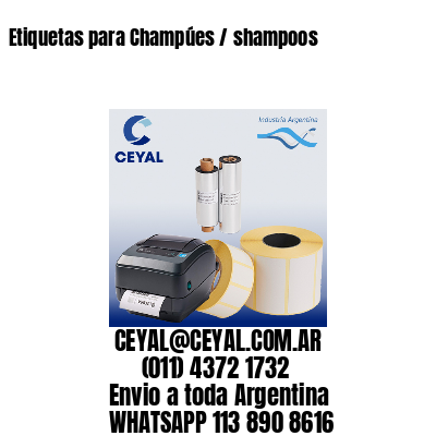 Etiquetas para Champúes / shampoos