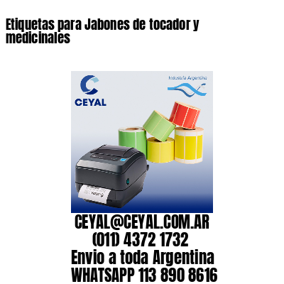 Etiquetas para Jabones de tocador y medicinales