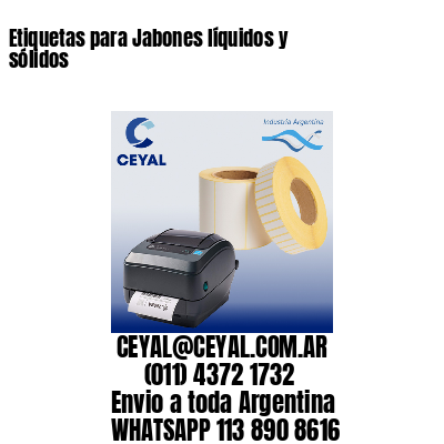 Etiquetas para Jabones líquidos y sólidos