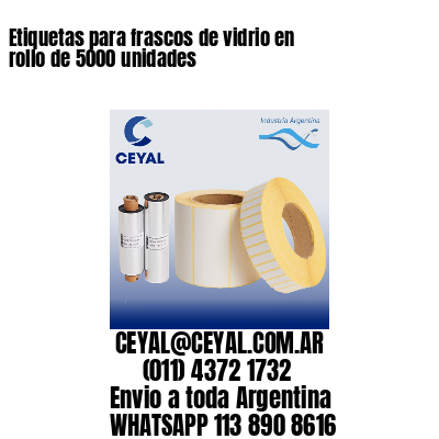 Etiquetas para frascos de vidrio en rollo de 5000 unidades