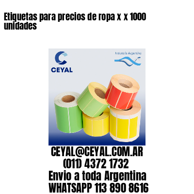 Etiquetas para precios de ropa x x 1000 unidades