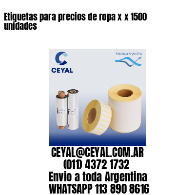 Etiquetas para precios de ropa x x 1500 unidades