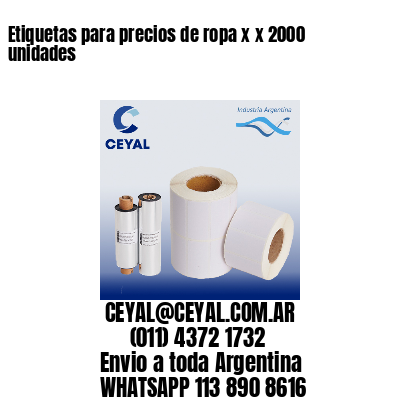 Etiquetas para precios de ropa x x 2000 unidades