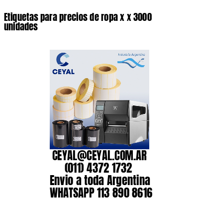Etiquetas para precios de ropa x x 3000 unidades