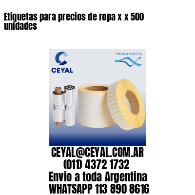 Etiquetas para precios de ropa x x 500 unidades