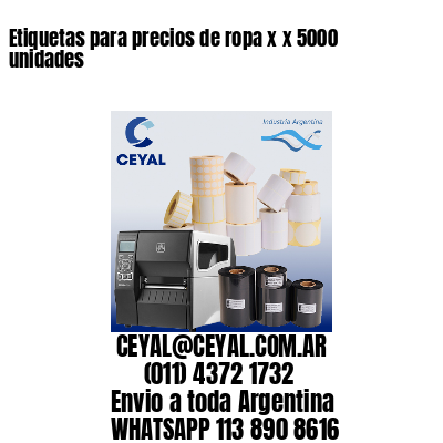Etiquetas para precios de ropa x x 5000 unidades