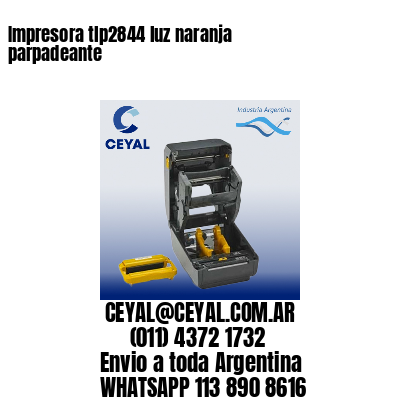 Impresora tlp2844 luz naranja parpadeante