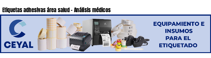 Etiquetas adhesivas área salud - Análisis médicos