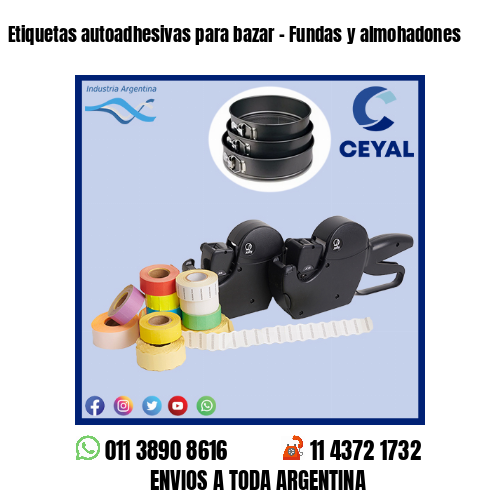 Etiquetas autoadhesivas para bazar – Fundas y almohadones