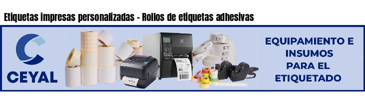 Etiquetas impresas personalizadas - Rollos de etiquetas adhesivas