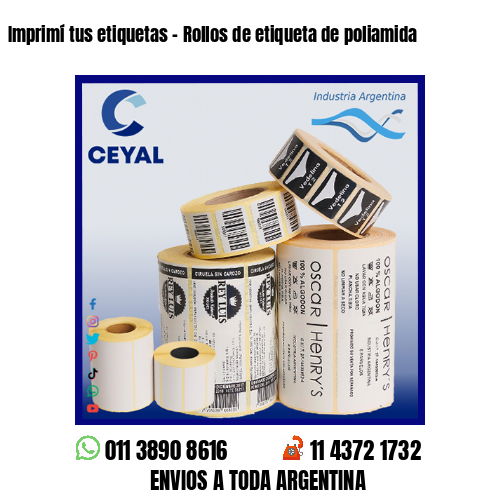 Imprimí tus etiquetas – Rollos de etiqueta de poliamida