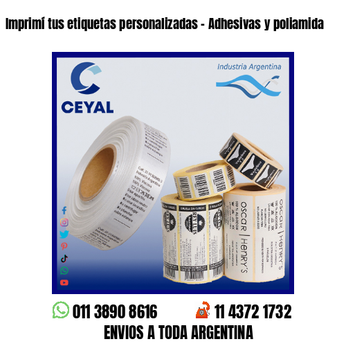 Imprimí tus etiquetas personalizadas – Adhesivas y poliamida