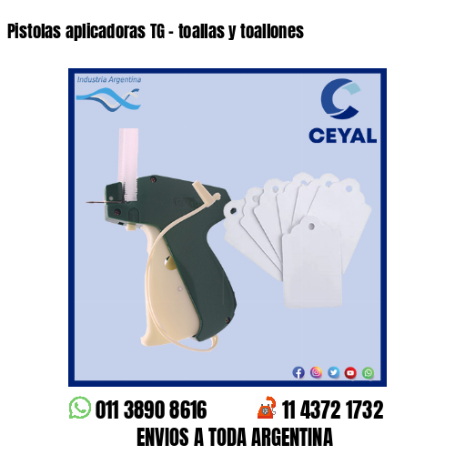 Pistolas aplicadoras TG – toallas y toallones