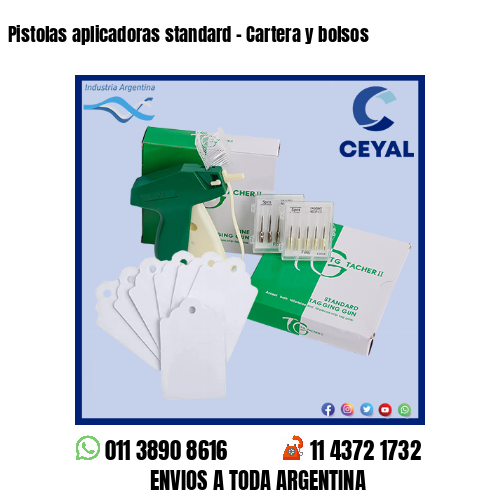 Pistolas aplicadoras standard – Cartera y bolsos