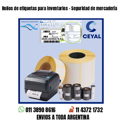 Rollos de etiquetas para inventarios – Seguridad de mercadería