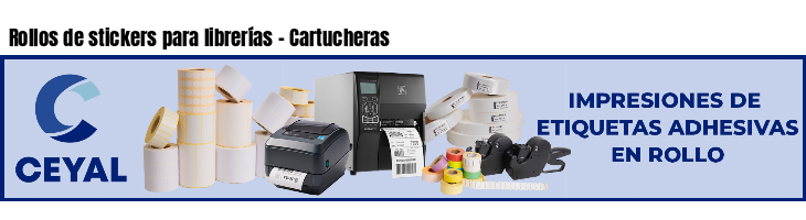 Rollos de stickers para librerías - Cartucheras