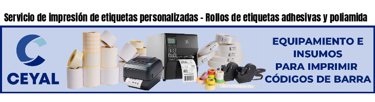 Servicio de impresión de etiquetas personalizadas - Rollos de etiquetas adhesivas y poliamida